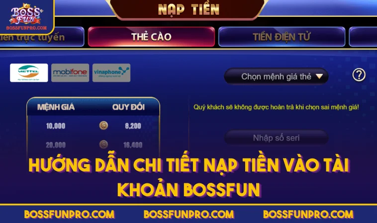 Hướng dẫn chi tiết nạp tiền vào tài khoản BOSSFUN